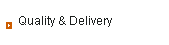 Quality & Delivery